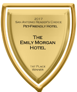 2017 San Antonio Reader's Choice First Place Award for Pet-Friendly Hotel awarded to The Emily Morgan hotel.